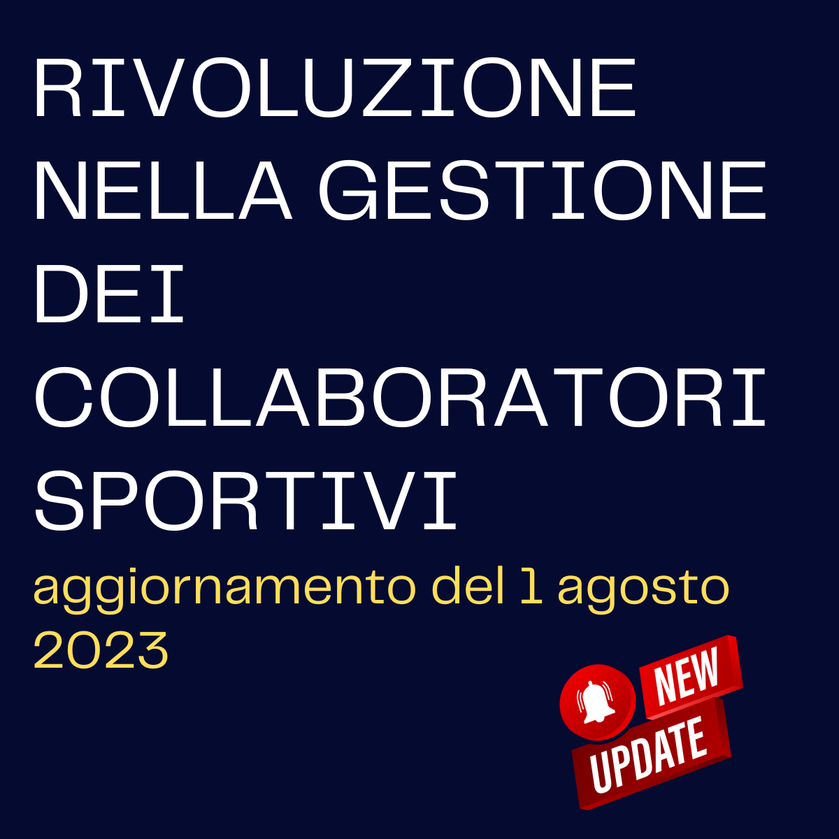 Come gestisco le persone nella mia ASD/SSD dilettantistica? Aggiornamento del 1 agosto 2023